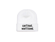 Can't Host. Won't Travel. - Embroidered Winter Beanie