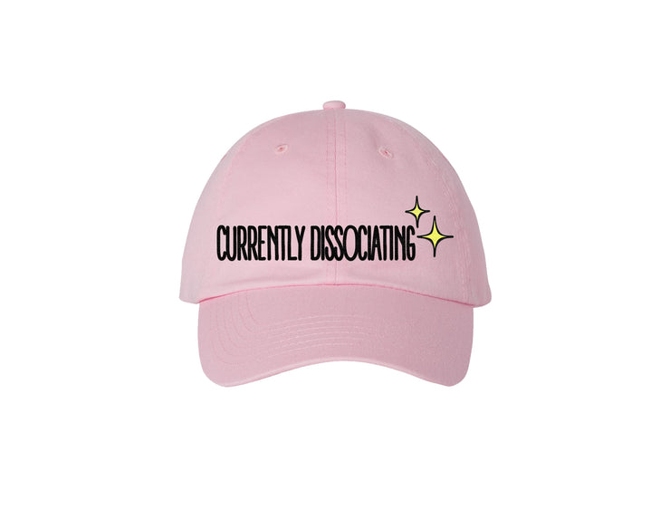 Currently Dissociating - Pink Embroidered Dad Hat