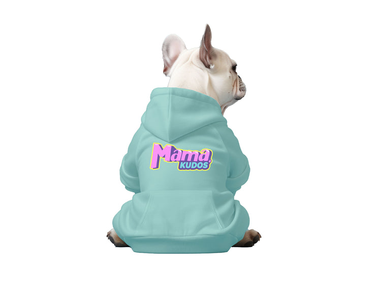 Mama, Kudos - Dog Hoodie, Saltwater Colored Hoodie