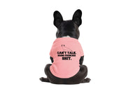 Can't Talk. Doing Frenchie Sh*t - Dog Shirt