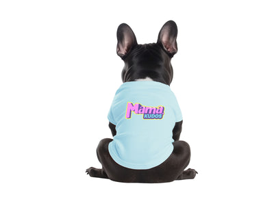 Mama, Kudos - Dog Shirt