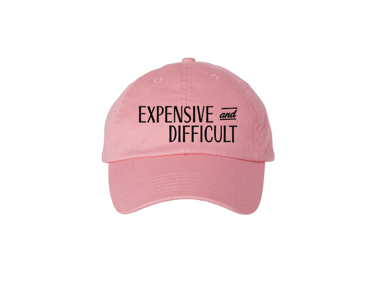 Expensive & Difficult - Dad Hat