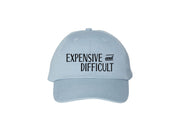 Expensive & Difficult - Dad Hat