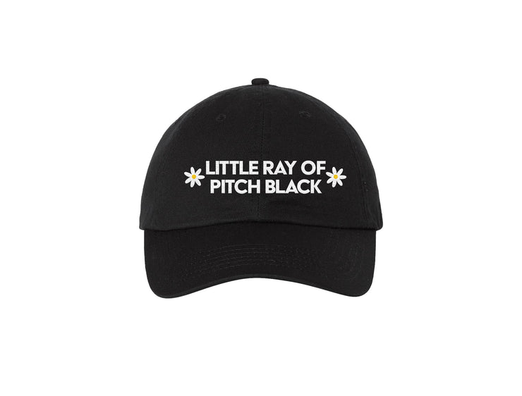 Little Ray of Pitch Black - Embroidered Dad Hat