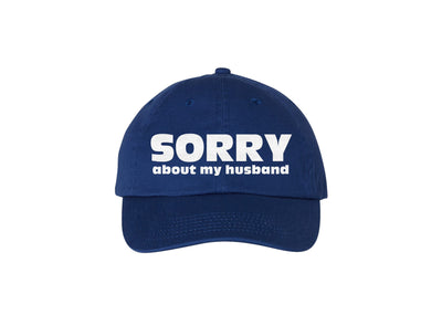 Sorry About My Husband - Embroidered Dad Hat