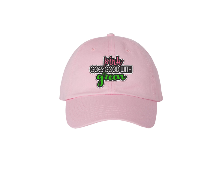 Pink Goes Good With Green - Embroidered Wicked Dad Hat 