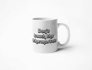 Don't Touch The Thermostat - Coffee Mug