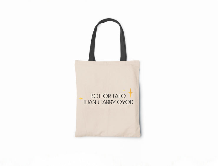 Better Safe Than Starry Eyed - Canvas Tote Bag - Taylor Swift Lyrics