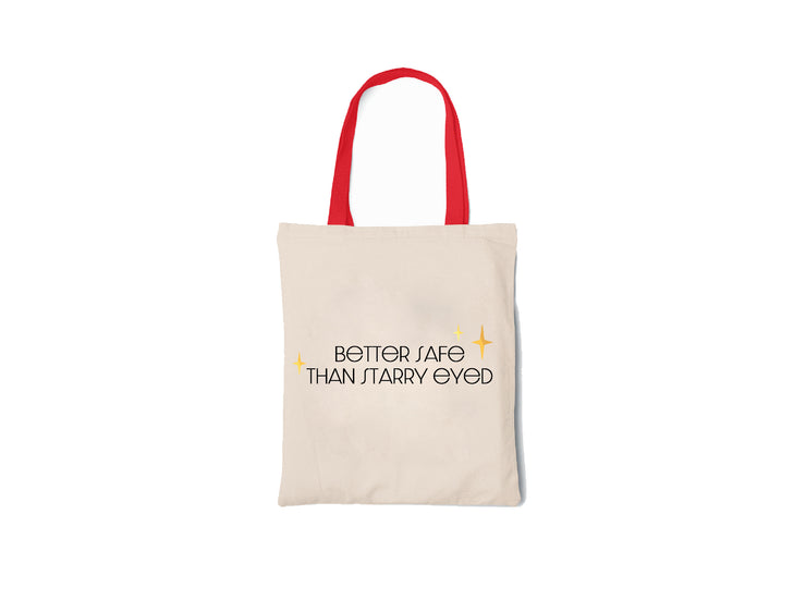 Better Safe Than Starry Eyed - Canvas Tote Bag - Taylor Swift Lyrics