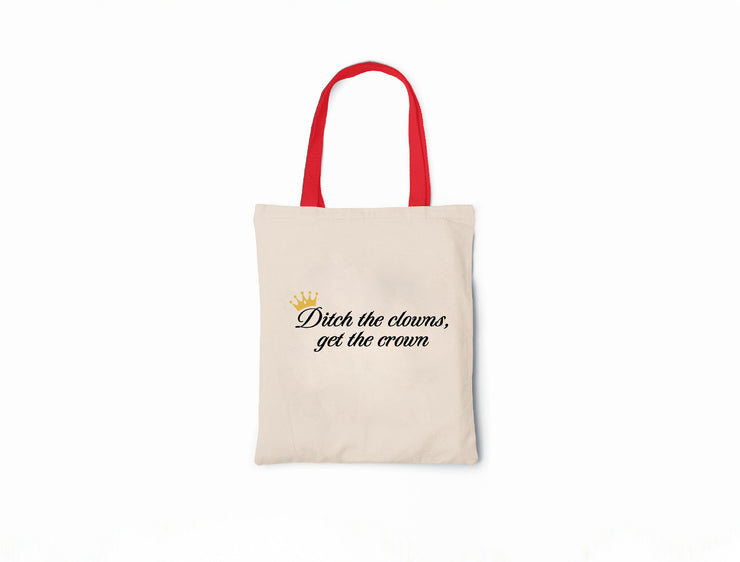 Ditch The Clowns, Get The Crown - Canvas Tote Bag - Taylor Swift Lyrics