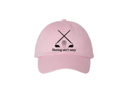 Hoeing Ain't Easy - Embroidered Dad Hat