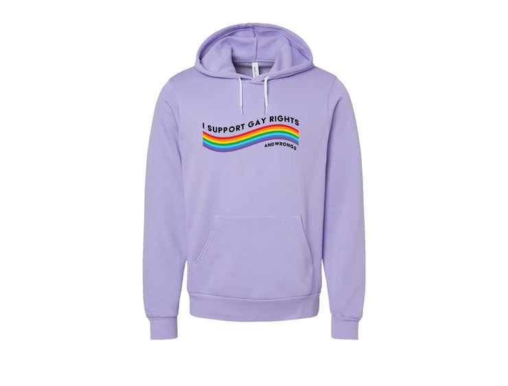 I Support Gay Rights and Wrongs - Hoodie