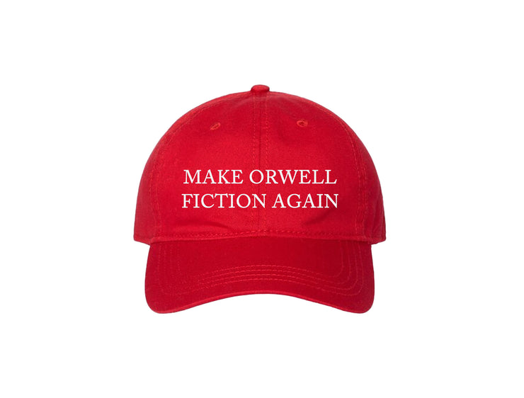 Make Orwell Fiction Again - Embroidered Dad Hat