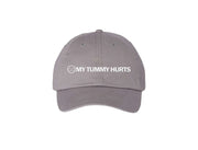 My Tummy Hurts - Dad Hat