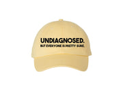 Undiagnosed But Everyone is Pretty Sure Embroidered Dad Hat