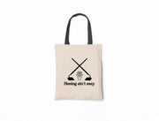 Hoeing Ain't Easy - Canvas Tote Bag