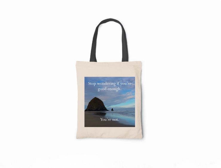 Disappointing Affirmations - You’re Not Good Enough Canvas Tote Bag