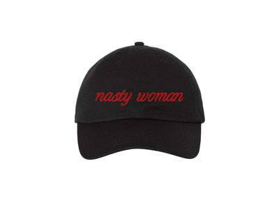 Nasty Woman - Black Embroidered Dad Hat