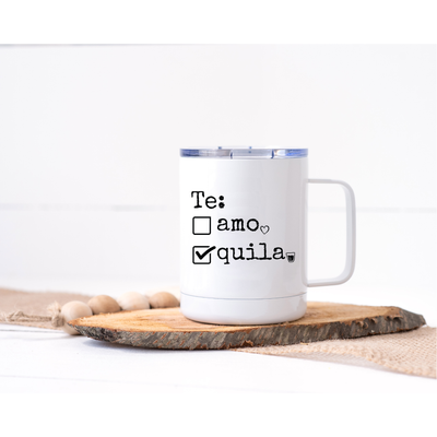 Te Amo/Tequila Stainless Steel Travel Mug