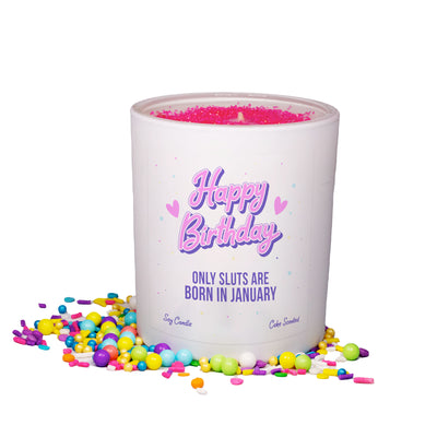 Happy Birthday - Only Sluts are Born in January Sprinkle Candle